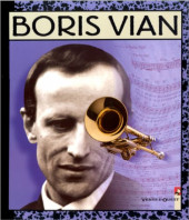 En images et en bande dessinée -4- Boris Vian