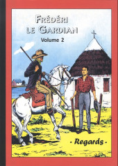 Frédéri le Gardian -3- (Regards) -2- Volume 2