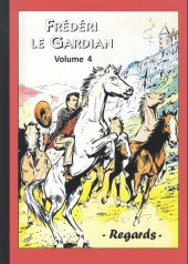 Frédéri le Gardian -3- (Regards) -4- Volume 4