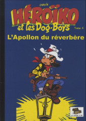 Héroïko et les Dog-Boys -4- L'apollon du réverbère