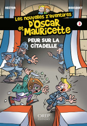 Oscar et Mauricette (Les Nouvelles z'aventures d') -3- Peur sur la citadelle