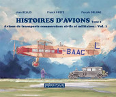 Histoires d'avions -3- Avions de transports commerciaux civils et militaires 1