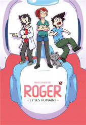 Roger et ses humains -3- Tome 3