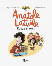 Anatole Latuile (Un roman) -4- Françoise a disparu !