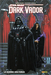 Star Wars - Dark Vador (Panini Comics - 100% Star Wars - 2015) -INT02- La guerre Shu-Torun