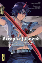 Seraph of the End - Glenn Ichinose - La catastrophe de ses 16 ans -6- Tome 6