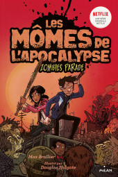 Mômes de l'apocalypse -2- Zombies Parade