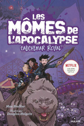 Mômes de l'apocalypse -3- Cauchemar Royal