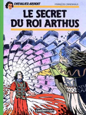 Chevalier Ardent -6b1987- Le secret du roi Arthus