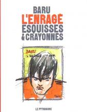 L'enragé (Baru) -HS- Esquisses & crayonnés