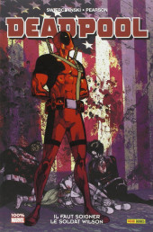 Deadpool (100% Marvel) -a2012- Il faut soigner le soldat Wilson