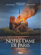 Notre-Dame de Paris (Fernandez) - Notre-Dame de Paris - La nuit du feu