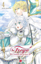 Freya - L'ombre du prince -4- Tome 4