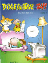 Dixie, Gustave et... Zap! -2- Tome 2