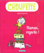 Choupette -2- Maman, regarde!