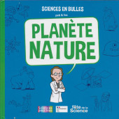 Sciences en bulles -2- Planète nature