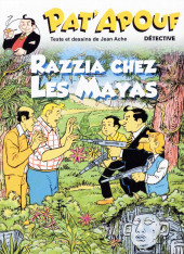 Pat'Apouf détective -13- Razzia chez les Mayas