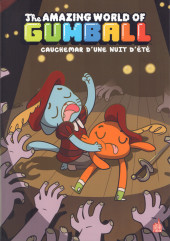 Gumball (The Amazing world of) -6- Cauchemar d'une nuit d'été