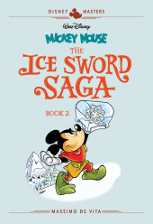 Disney Masters (Fantagraphics Books) -11- Mickey Mouse - The Ice Sword Saga - Book 2