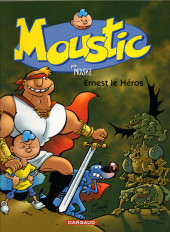 Moustic -5- Ernest le héros