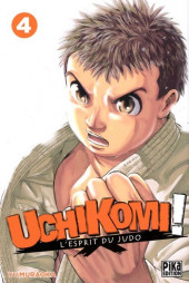 Uchikomi ! : L'Esprit du Judo -4- Volume 4
