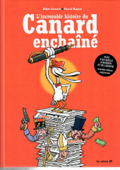 L'incroyable Histoire du Canard enchaîné -b2019- L'incroyable histoire du Canard enchaîné