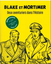Blake et Mortimer (Divers) -TL- Blake et Mortimer - Deux aventuriers dans l'Histoire