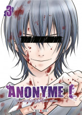 Anonyme ! -3- Tome 3