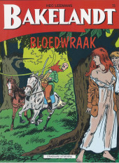 Bakelandt (en néerlandais) -75- Bloedwraak