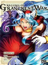 Record of Grancrest War -6- Tome 6