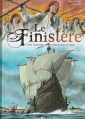 Le finistère, une histoire entre terre et mer - Le Finistère, une histoire entre terre et mer
