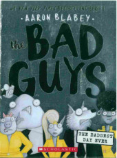 The bad Guys -10- In the baddest day ever