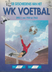 Geschiedenis van het WK voetbal (De) -1- Van 1930 tot 1962