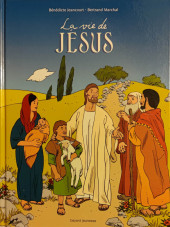 Les chercheurs de Dieu -20b2005- La vie de Jésus