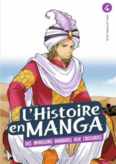L'histoire en manga -4- Des invasions barbares aux croisades