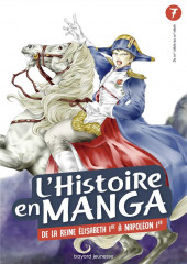 L'histoire en manga -7- De la Reine Élisabeth 1er au règne de Napoléon 1er