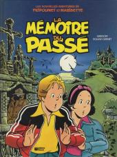 Fripounet et Marisette (Les nouvelles aventures de) -1- La Mémoire du passé