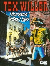 Tex Willer (Sergio Bonelli Editore) -11- I cospiratori di Saint Louis