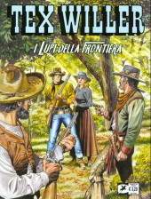 Tex Willer (Sergio Bonelli Editore) -16- I lupi della frontiera