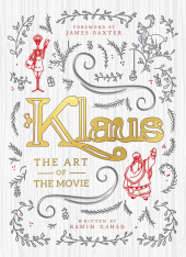 Klaus - The Art of The Movie - Klaus -The Art of The Movie
