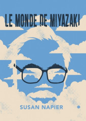 (AUT) Miyazaki, Hayao - Le monde de Miyazaki