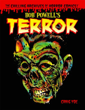 The chilling Archives of Horror Comics! -2- Bob Powell's Terror