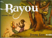 Bayou (2009) -1- Volume one