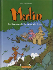 Merlin (Sfar/Munuera) -4a2003- Le roman de la mère de renart