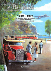 Histoire de la Réunion -3RUN- 1939-1974 La Réunion dans la seconde guerre mondiale au département affirmé