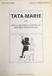 Tata-Marie -1- De la grande cuisine au double espionnage