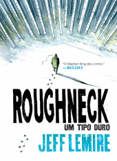 Roughneck (en portugais) - Roughneck, um tipo duro