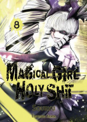 Magical Girl Holy Shit -8- Tome 8