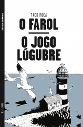 Farol (O) - O farol / O jogo lúgubre