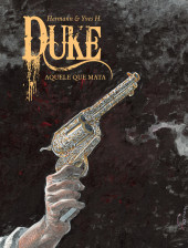 Duke (en portugais) -2- Aquele que mata